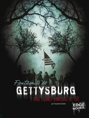 cover image of Fantasmas de Gettysburg y otros lugares embrujados del este